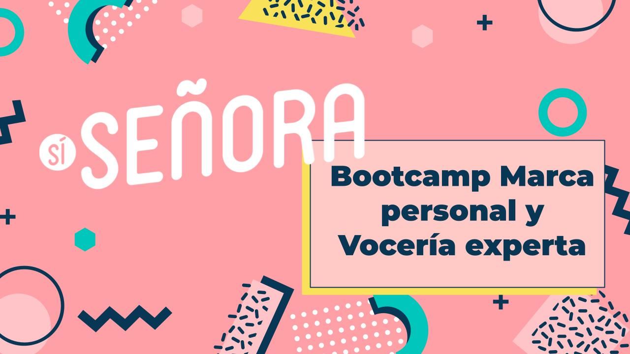 Bootcamp Marca personal y Vocería experta